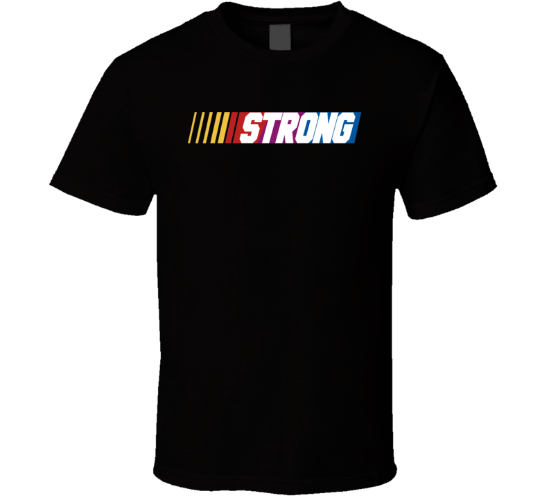 Strong Nascar Driver Custom Last Name Special T Shirt