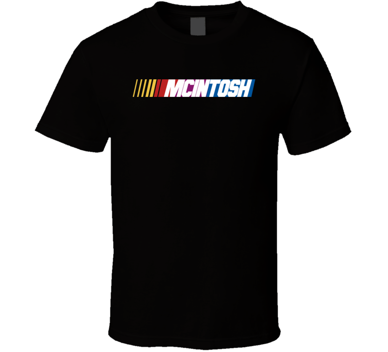 Mcintosh Nascar Driver Custom Last Name Special T Shirt