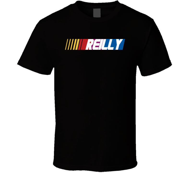 Reilly Nascar Driver Custom Last Name Special T Shirt