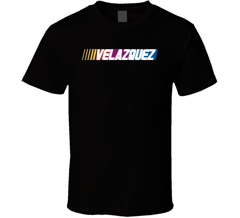 Velazquez Nascar Driver Custom Last Name Special T Shirt