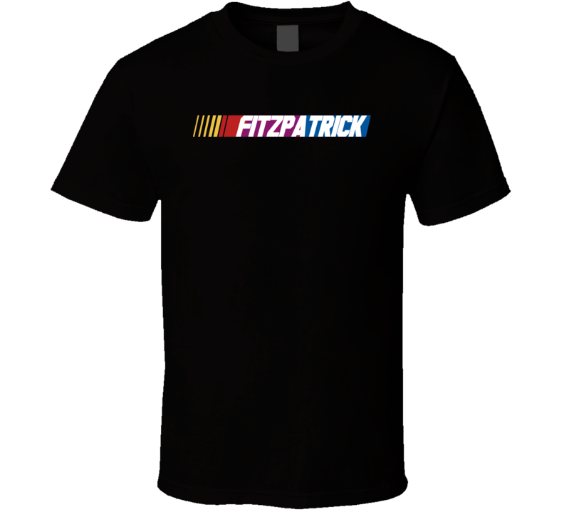 Fitzpatrick Nascar Driver Custom Last Name Special T Shirt