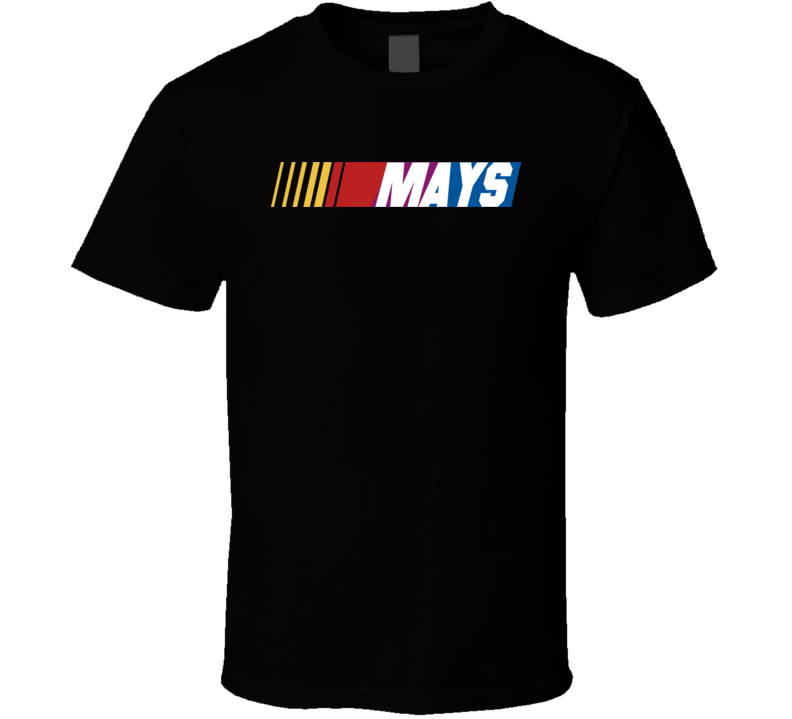 Mays Nascar Driver Custom Last Name Special T Shirt