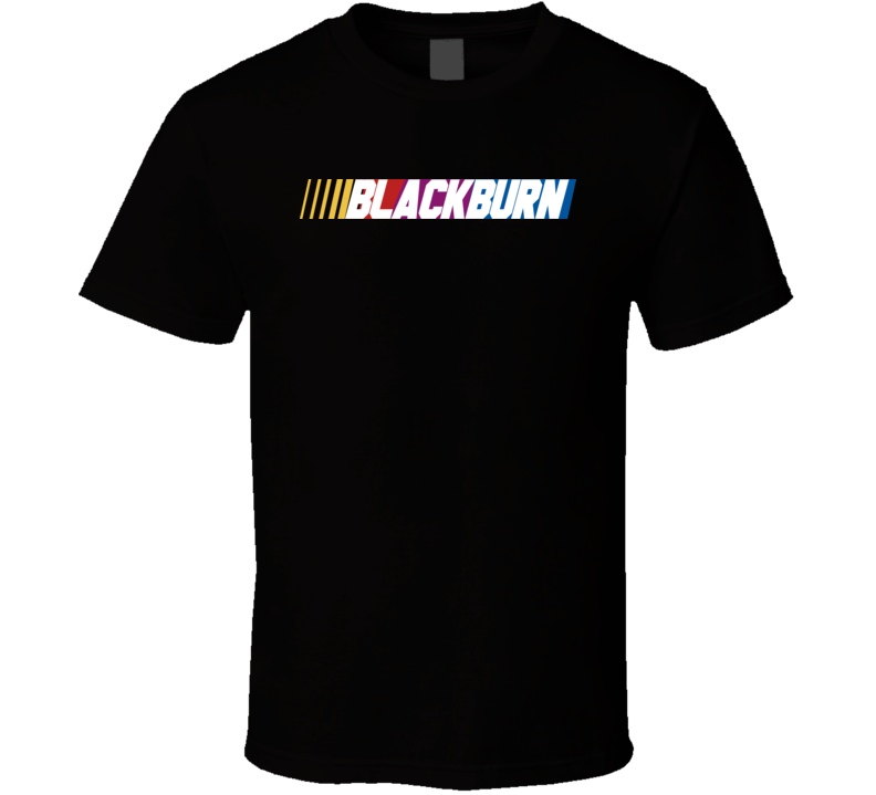 Blackburn Nascar Driver Custom Last Name Special T Shirt