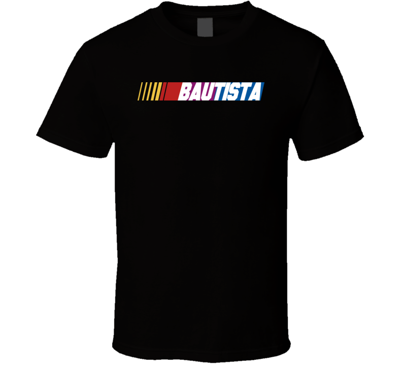 Bautista Nascar Driver Custom Last Name Special T Shirt