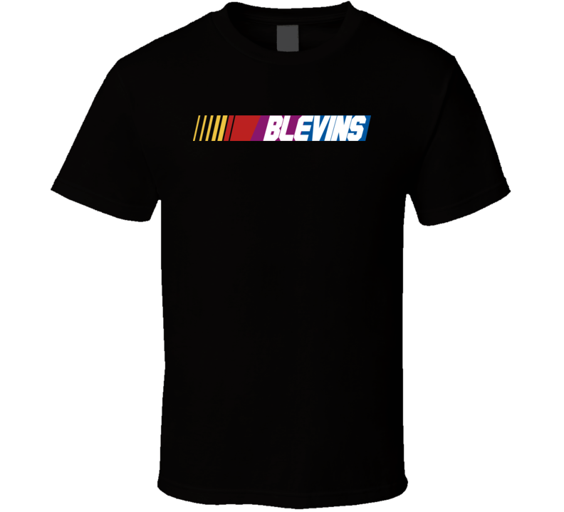 Blevins Nascar Driver Custom Last Name Special T Shirt