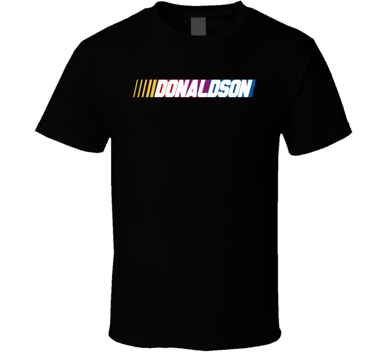 Donaldson Nascar Driver Custom Last Name Special T Shirt