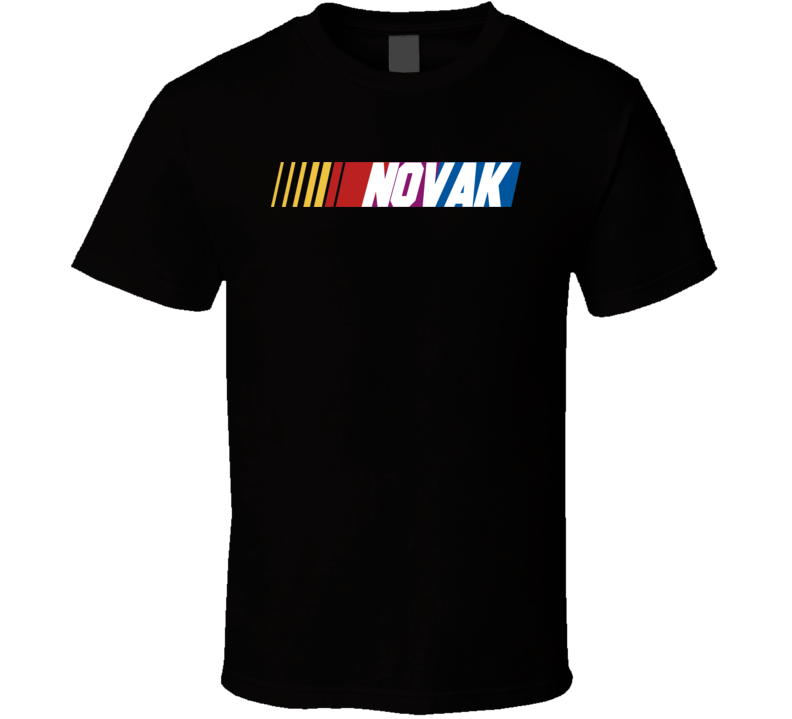 Novak Nascar Driver Custom Last Name Special T Shirt