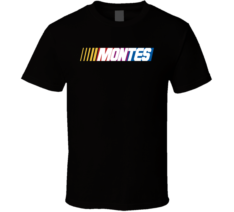 Montes Nascar Driver Custom Last Name Special T Shirt