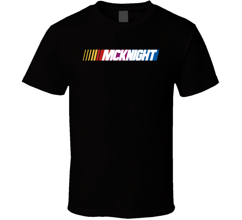 Mcknight Nascar Driver Custom Last Name Special T Shirt