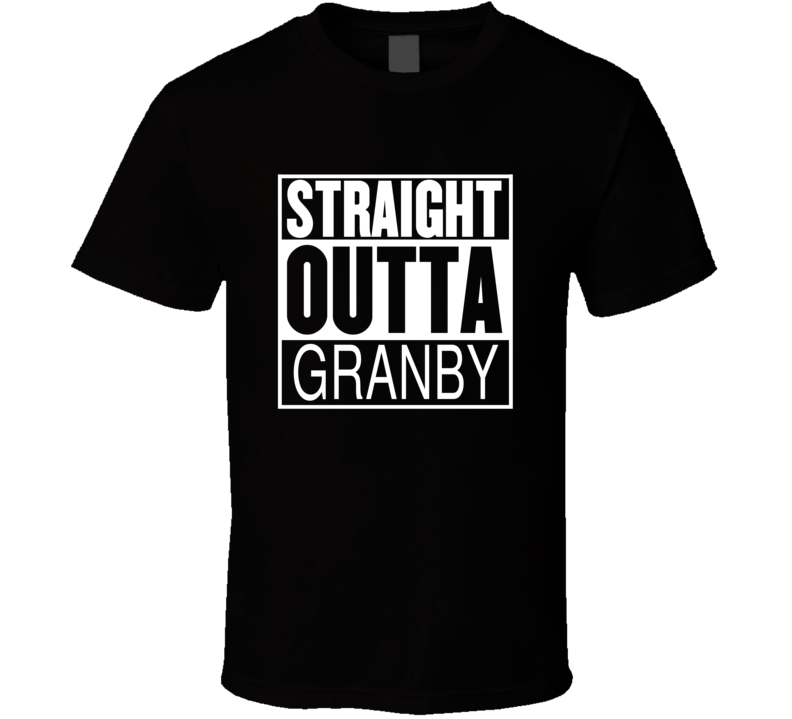 Straight Outta Granby Quebec Parody Movie T Shirt