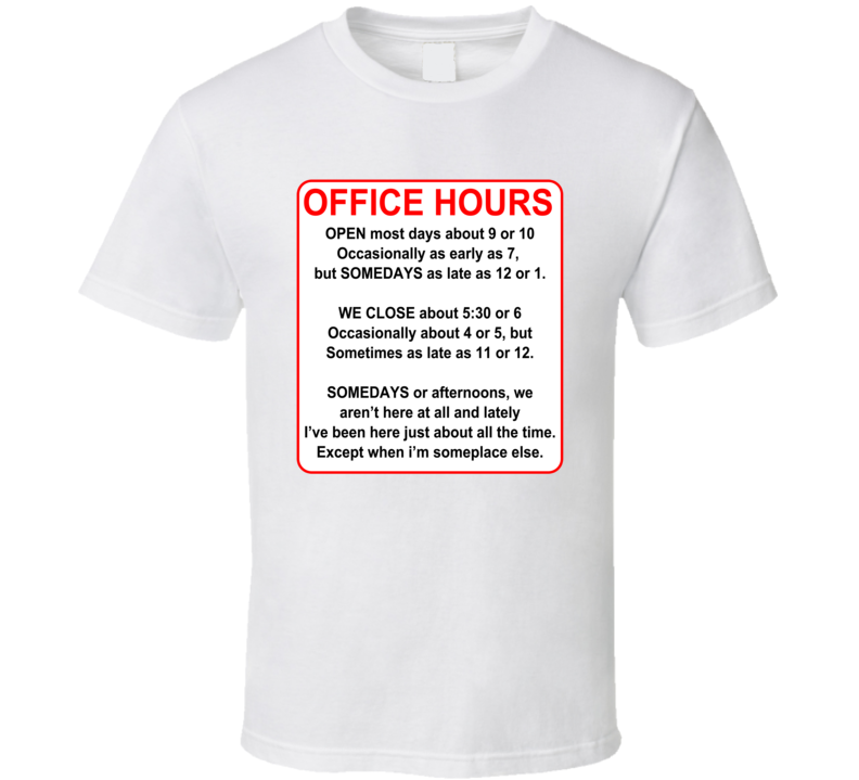 Funny Office Hours Retired T Shirt