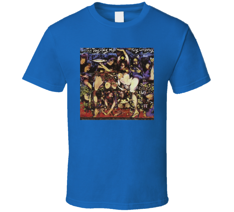 The Tragically Hip Fully Completely Album Cover T Shirt
