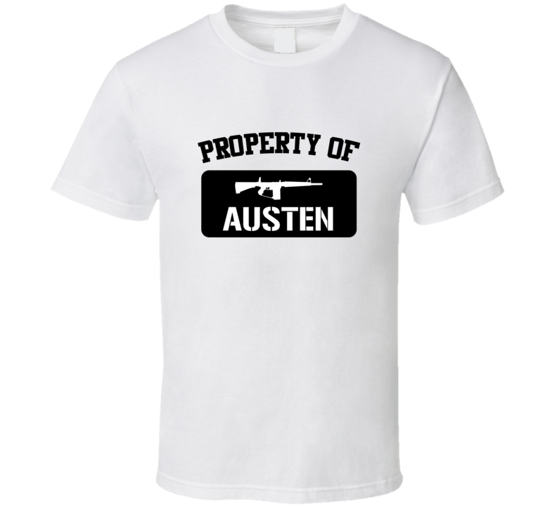 Property Of My Austen Submachine Gun  T Shirt