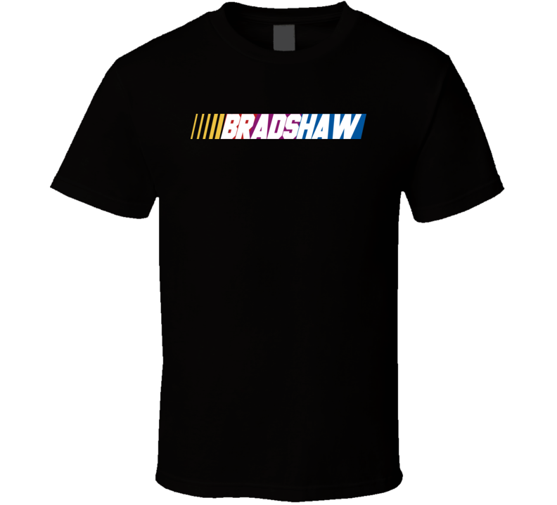 Bradshaw Nascar Driver Custom Last Name Special T Shirt
