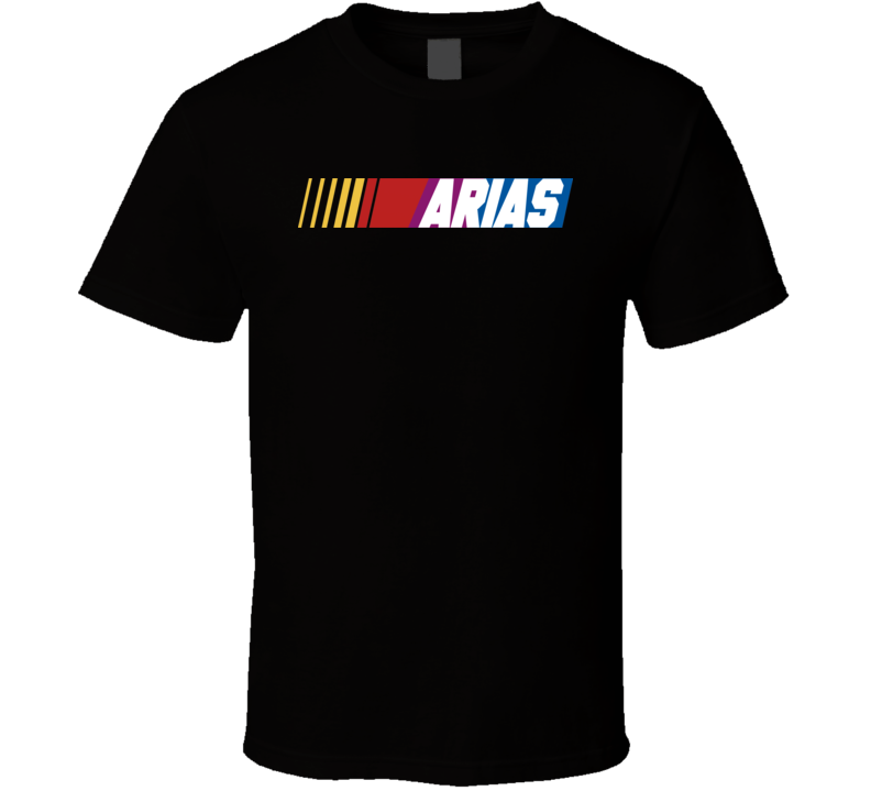 Arias Nascar Driver Custom Last Name Special T Shirt