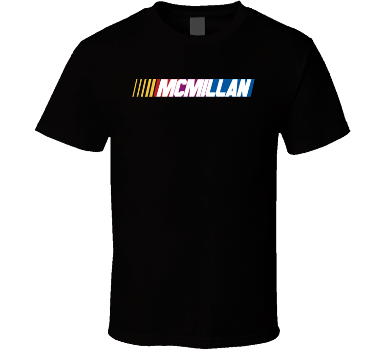 Mcmillan Nascar Driver Custom Last Name Special T Shirt
