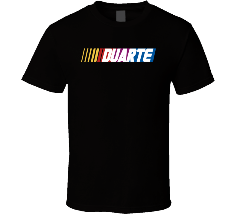 Duarte Nascar Driver Custom Last Name Special T Shirt