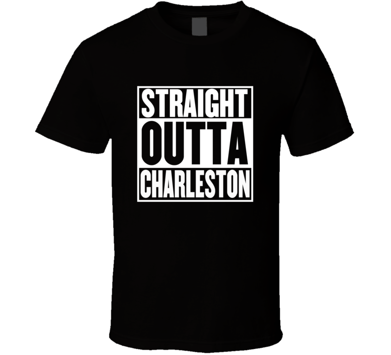 Straight Outta Charleston South Carolina Parody Movie T Shirt