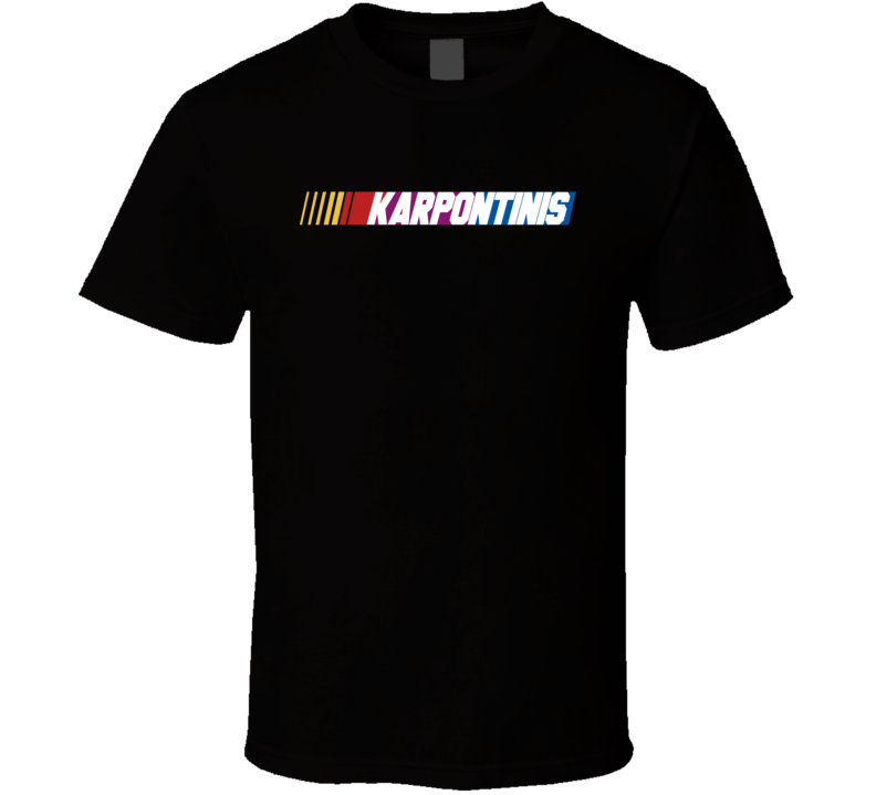 KARPONTINIS Nascar Driver Custom Last Name Special T Shirt