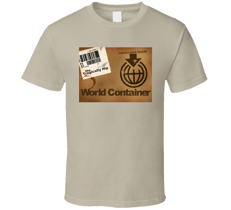 The Tragically Hip World Container Album Cover T Shirt