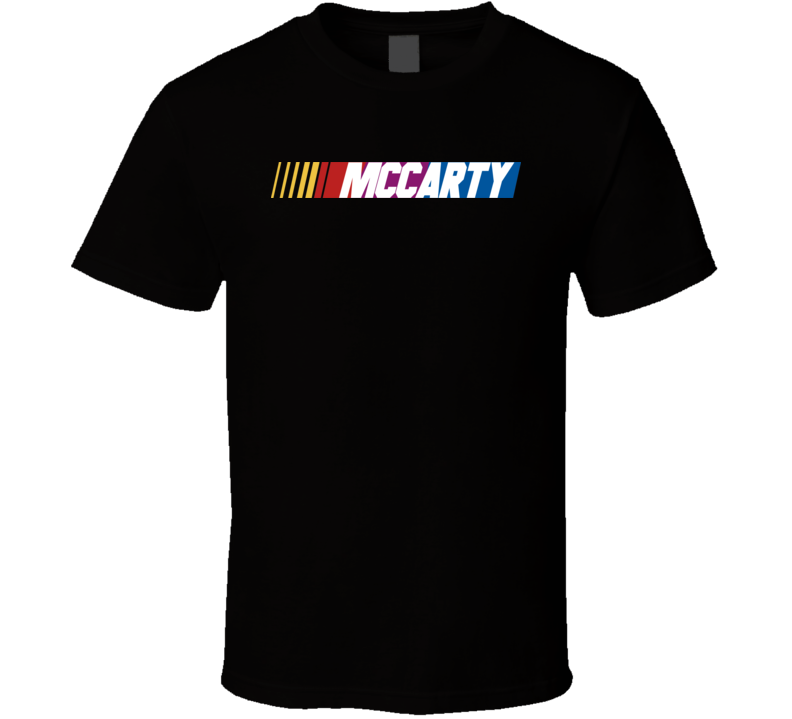 Mccarty Nascar Driver Custom Last Name Special T Shirt