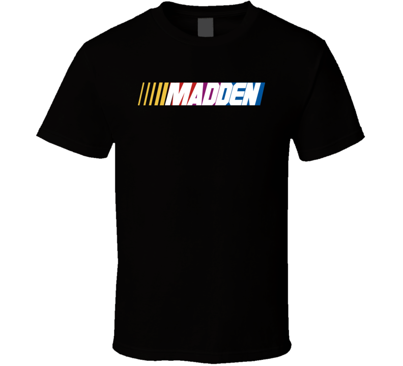 Madden Nascar Driver Custom Last Name Special T Shirt