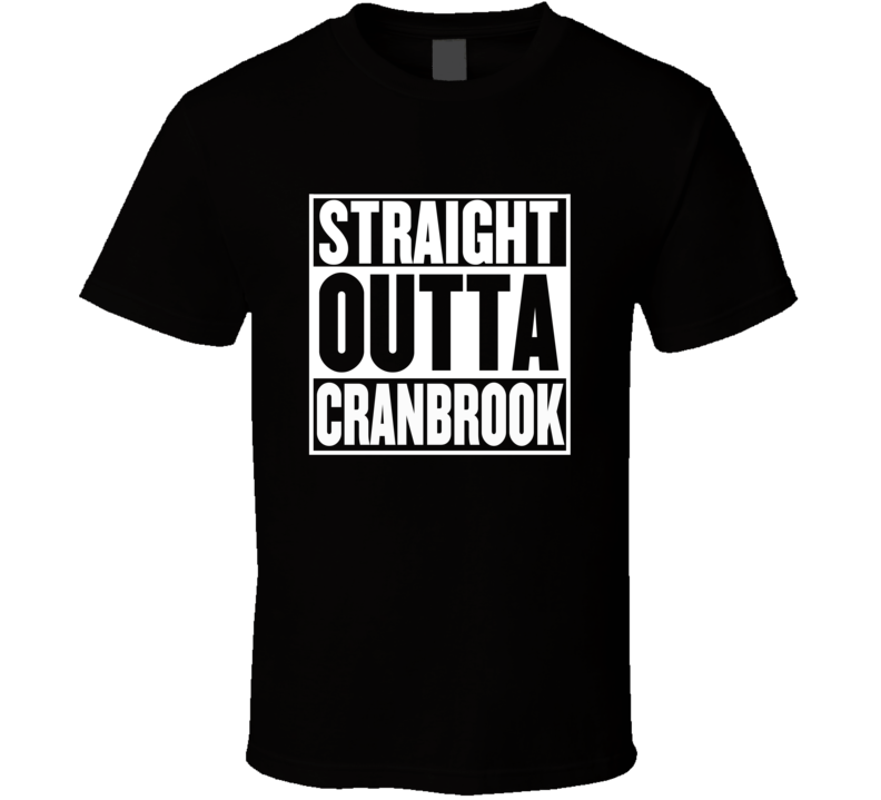 Straight Outta Cranbrook British Columbia Parody Movie T Shirt