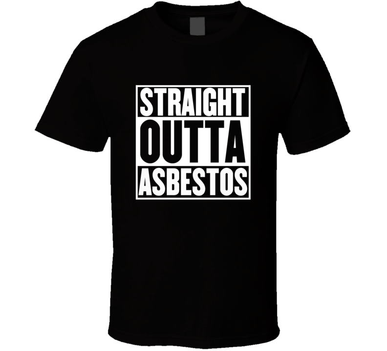 Straight Outta Asbestos Quebec Parody Movie T Shirt